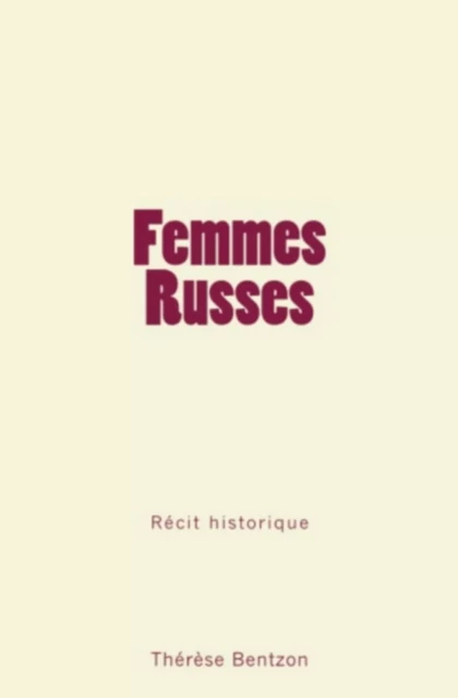 Femmes Russes - Thérèse Bentzon - LE MONO