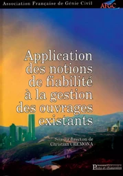 Application des notions de fiabilité à la gestion des ouvrages existants