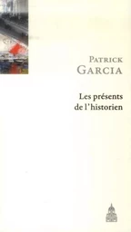 Les présents de l'historien