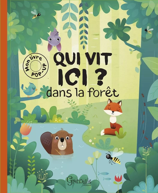 Qui vit ici ? dans la forêt - P. HANACKOVA - GRENOUILLE