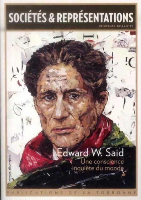 Edward W. Said  automne 2014 n°37 - Guillaume Bridet, Xavier Garnier - ED SORBONNE