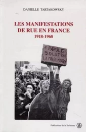 Les manifestations de rue en France 1918-1968