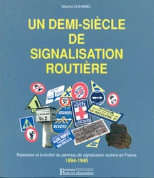 Un demi-siècle de signalisation routière