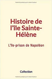 Histoire de l’île Sainte-Hélène