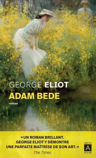 Adam Bede - George Eliot - L'Archipel