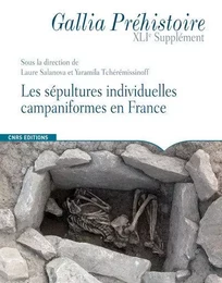 Sépultures individuelles campaniformes en France -41e suppl. Gallia Préhistoire