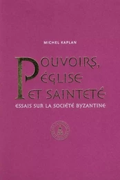 Pouvoirs, Eglise et sainteté