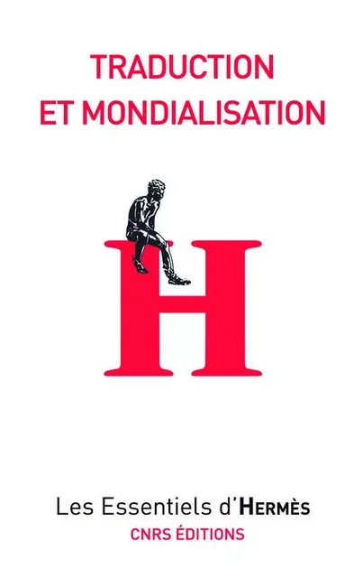 Traduction et mondialisation - Michaël Oustinoff - CNRS editions