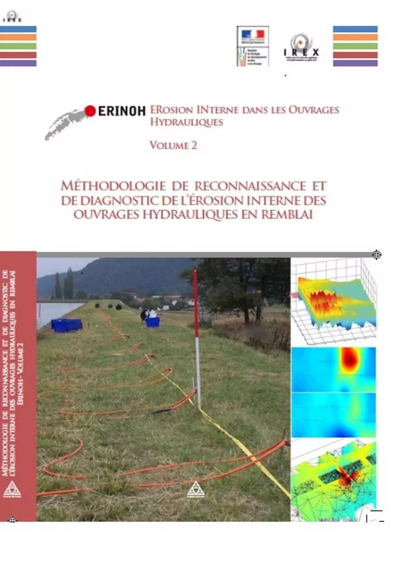 ERINOH : Érosion interne dans les Ouvrages Hydrauliques - Volume 2 -  Collectif IREX - PONTS CHAUSSEES