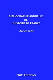 Bibliographie annuelle de l'histoire de France 2009