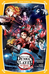 Demon Slayer - Roman jeunesse T03 : Le train de l'infini