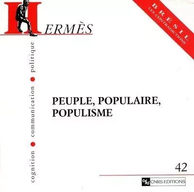 Hermès 42 - Peuple, populaire, populisme - Pascal DURAND, Marc Lits - CNRS editions