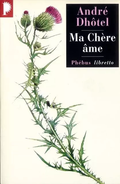 Ma chère âme - André Dhôtel - LIBRETTO