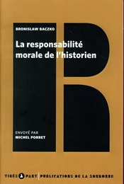 La responsabilité morale de l'historien