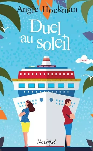 Duel au soleil - Angie Hockman - L'Archipel