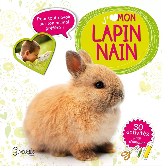 J'aime mon lapin nain -  Collectif - GRENOUILLE