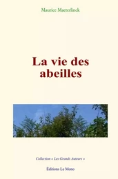 La vie des abeilles