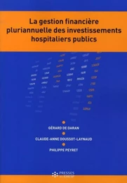 LA GESTION FINANCIERE PLURIANNUELLE DES INVESTISSEMENTS HOSPITALIERS PUBLICS