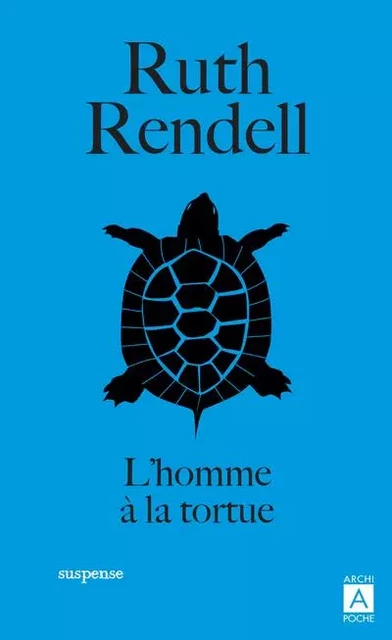 L'homme à la tortue - Ruth Rendell - L'Archipel