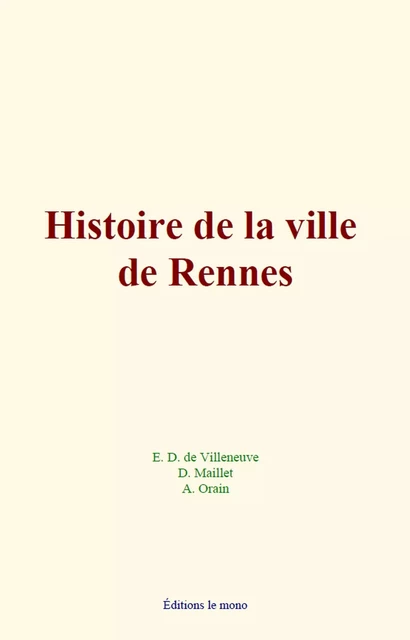 Histoire de la ville de Rennes -  collection - LE MONO