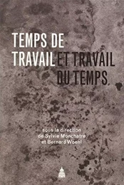 Temps de travail et travail du temps