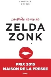 La drôle de vie de Zelda Zonk