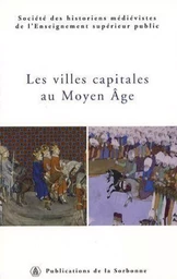 Les villes capitales au Moyen Âge