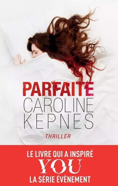 PARFAITE - Caroline Kepnes - KERO