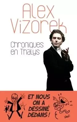 Chroniques en Thalys - Alex Vizorek - KERO