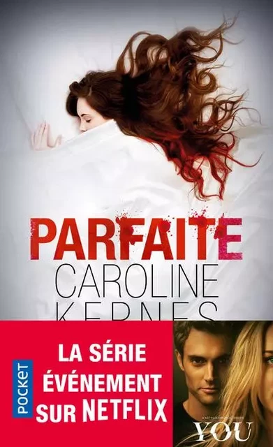 Parfaite - Caroline Kepnes - Univers Poche