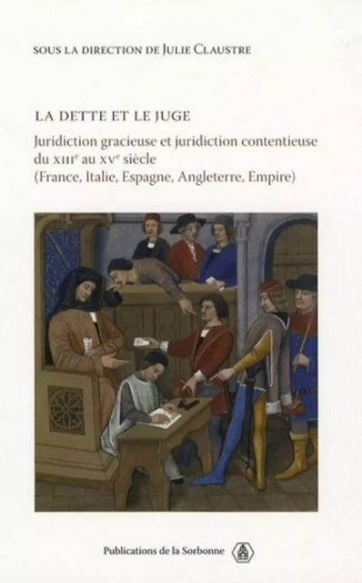 La dette et le juge - Julie Claustre - ED SORBONNE