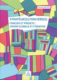 Stratégie(s) foncière(s)