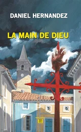 LA MAIN DE DIEU