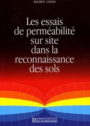 Les essais de perméabilité sur site dans la reconnaissance des sols