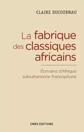 La Fabrique des classiques africains