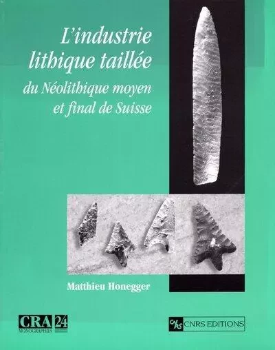 Industrie lithique taillée du néolitique moyen et final -  Collectif - CNRS editions