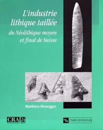 Industrie lithique taillée du néolitique moyen et final