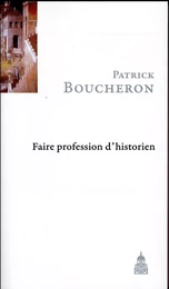 Faire profession d'historien