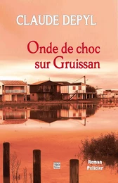 ONDE DE CHOC SUR GRUISSAN