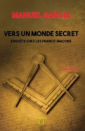 VERS UN MONDE SECRET