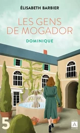 Les gens de Mogador - Dominique - Tome 5