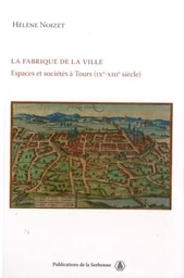 La fabrique de la ville