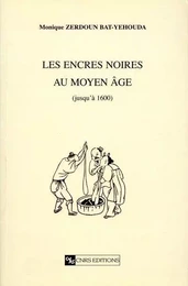 Les Encres noires au Moyen Age