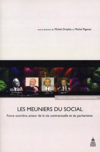 Les meuniers du social - Michel Pigenet, Michel Dreyfus - ED SORBONNE