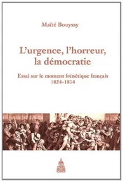 L'urgence, l'horreur, la démocratie