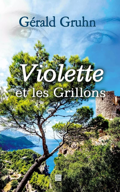 VIOLETTE ET LES GRILLONS (POCHE) - Gérald GRUHN - TDO