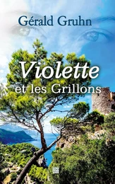 VIOLETTE ET LES GRILLONS (POCHE)