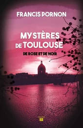 LES MYSTERES DE TOULOUSE