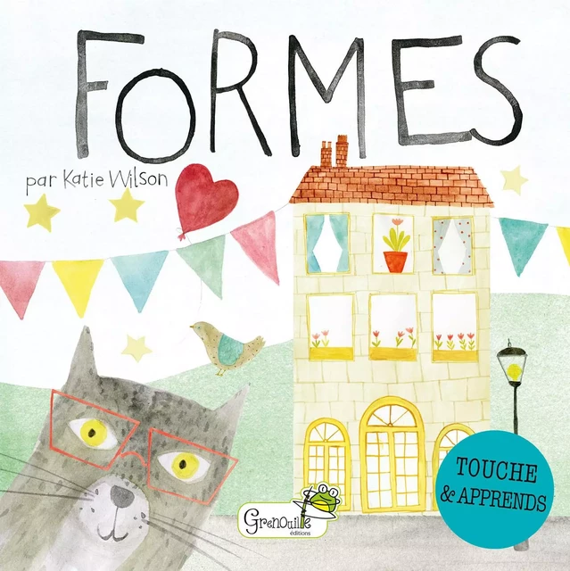 Les formes - Katie Wilson - GRENOUILLE