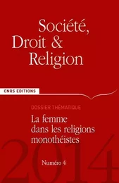 Société, droit, et religion n°4 - La femme dans les religions monothéistes